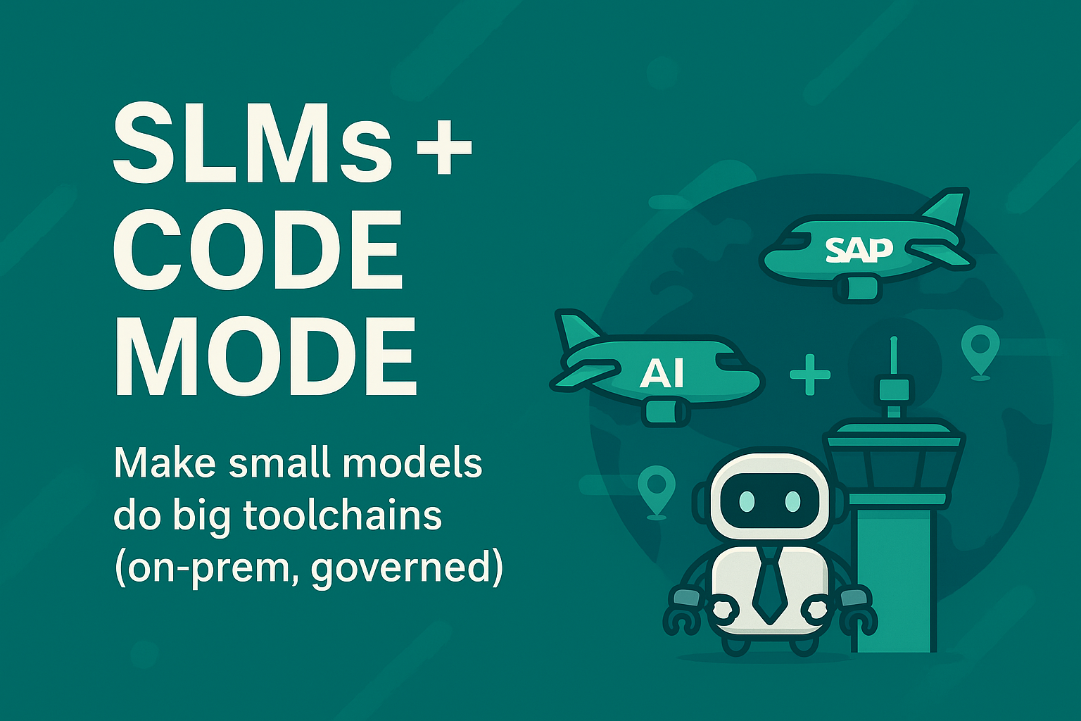 SLMs + Code Mode: make small models do big toolchains (on-prem, governed)